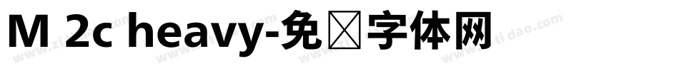 M 2c heavy字体转换